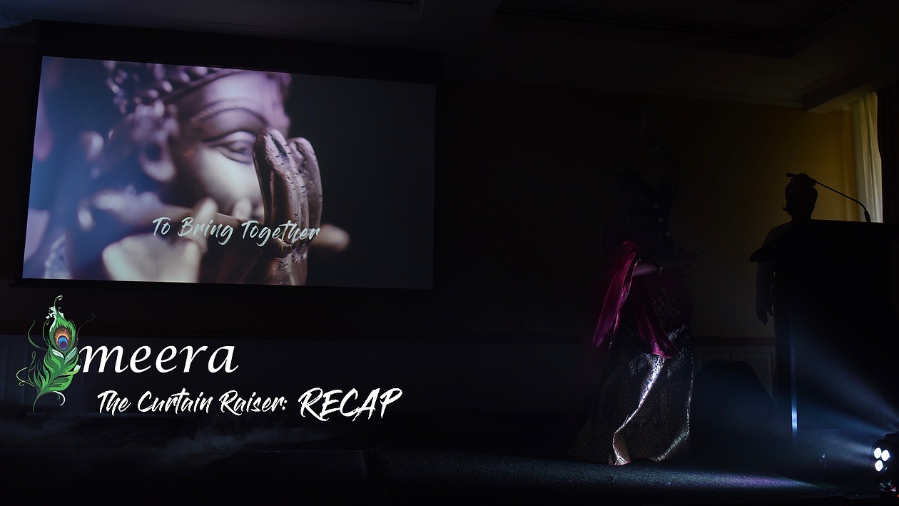 The Meera Curtain Raiser RECAP